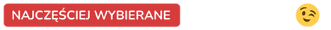 najczesciej-wybierane najczesciej-wybierane
